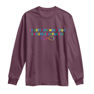 Autism Acceptance Long Sleeve Shirt - Neurodivergent Support Infinity Heart Symbol TS14 Maroon Print Your Wear