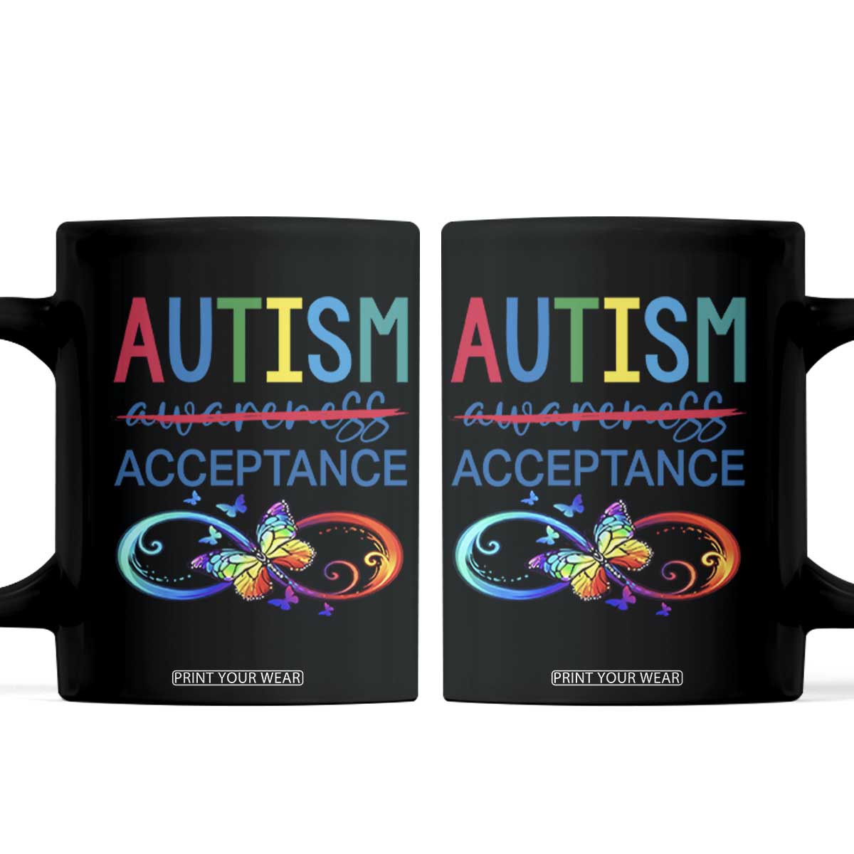 Autism Acceptance Coffee Mug Neurodivergent Support Infinity Butterfly Symbol TS14 Black Print Your Wear