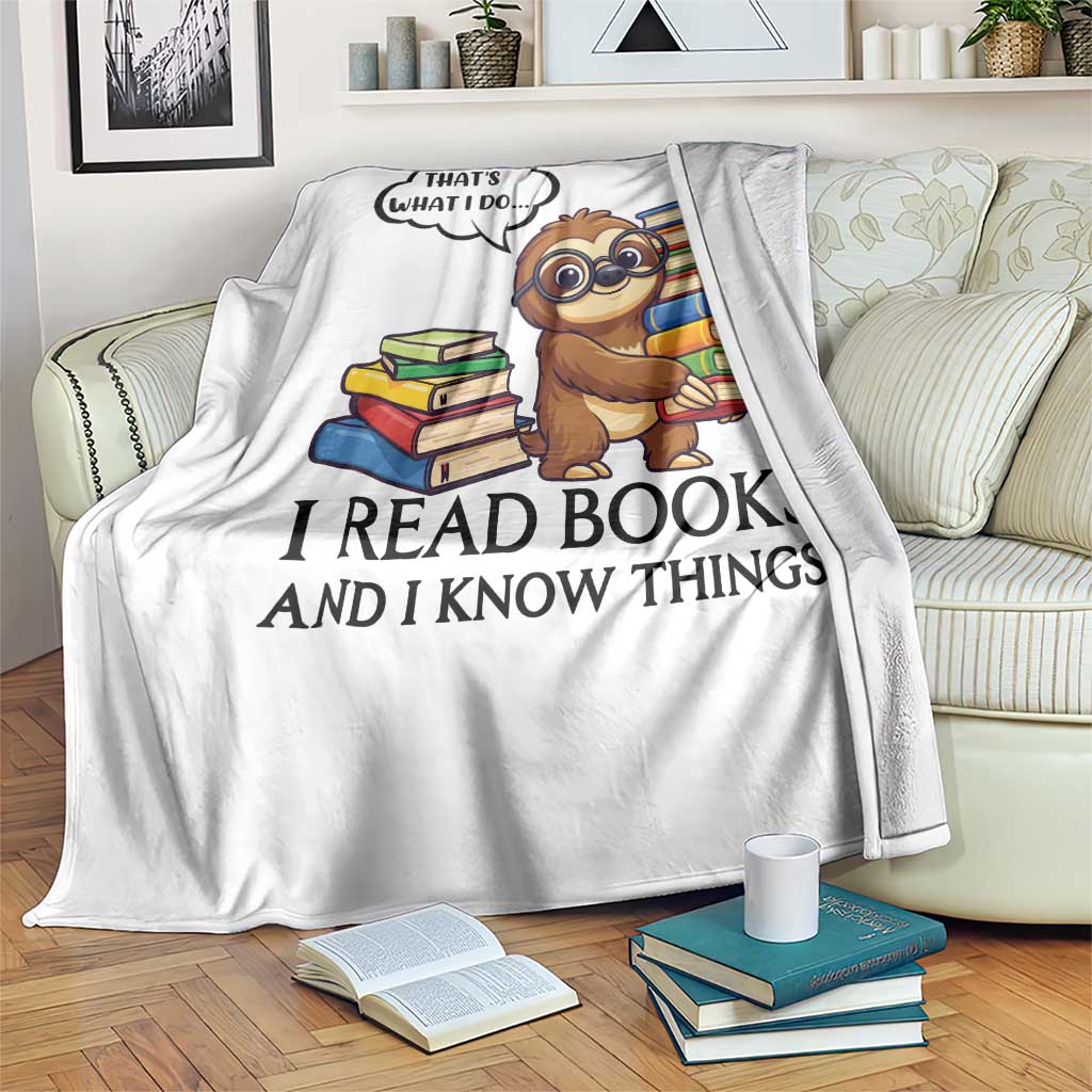 That Is What I Do I Read Books Throw Blanket Funny Sloth Book Lover TS14 Print Your Wear