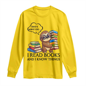 That Is What I Do I Read Books Long Sleeve Shirt Funny Sloth Book Lover TS14 Daisy Print Your Wear
