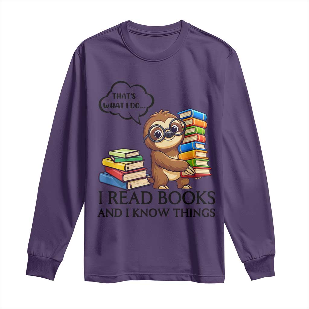 That Is What I Do I Read Books Long Sleeve Shirt Funny Sloth Book Lover TS14 Purple Print Your Wear
