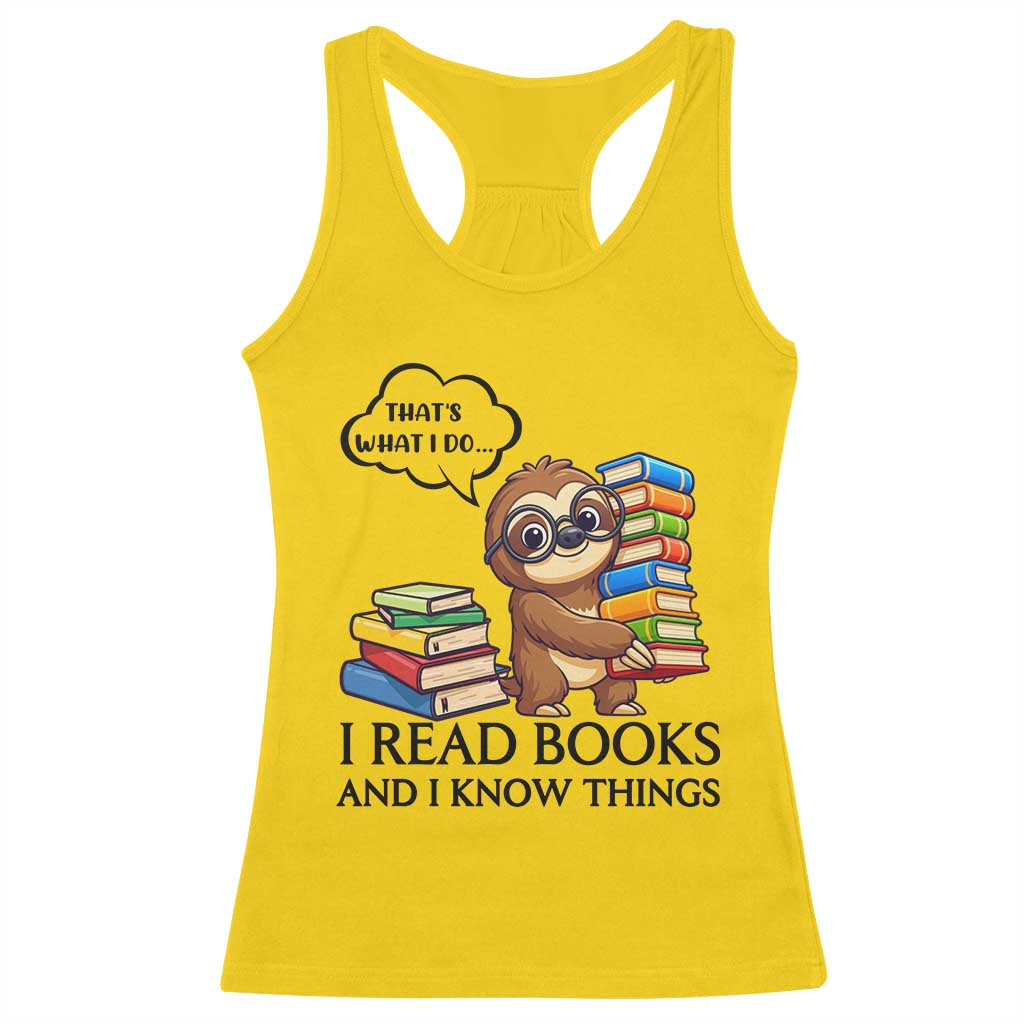 That Is What I Do I Read Books Racerback Tank Top Funny Sloth Book Lover TS14 Daisy Print Your Wear