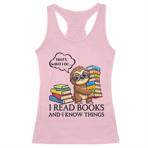 That Is What I Do I Read Books Racerback Tank Top Funny Sloth Book Lover TS14 Light Pink Print Your Wear