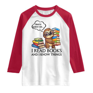 That Is What I Do I Read Books Raglan Shirt Funny Sloth Book Lover TS14 White Red Print Your Wear