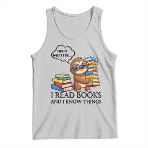 That Is What I Do I Read Books Tank Top Funny Sloth Book Lover TS14 Ash Print Your Wear