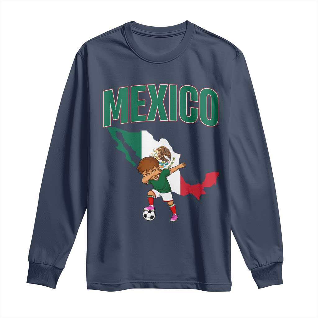 Mexico Soccer Boy Dabbing Boy Mexican Flag Map Long Sleeve Shirt TS14 Navy Print Your Wear