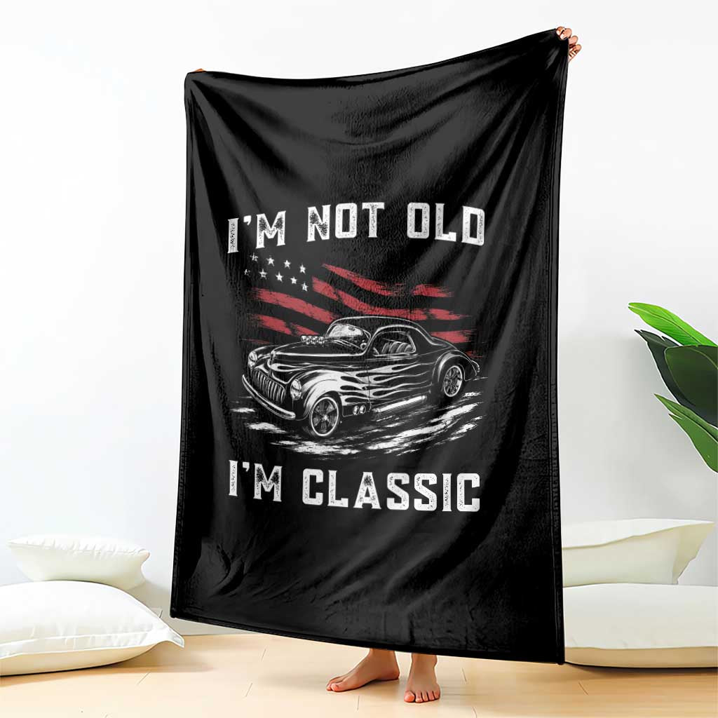 I'm Not Old I'm Classic Throw Blanket 1941 American Classic Hotrod TS14 Print Your Wear