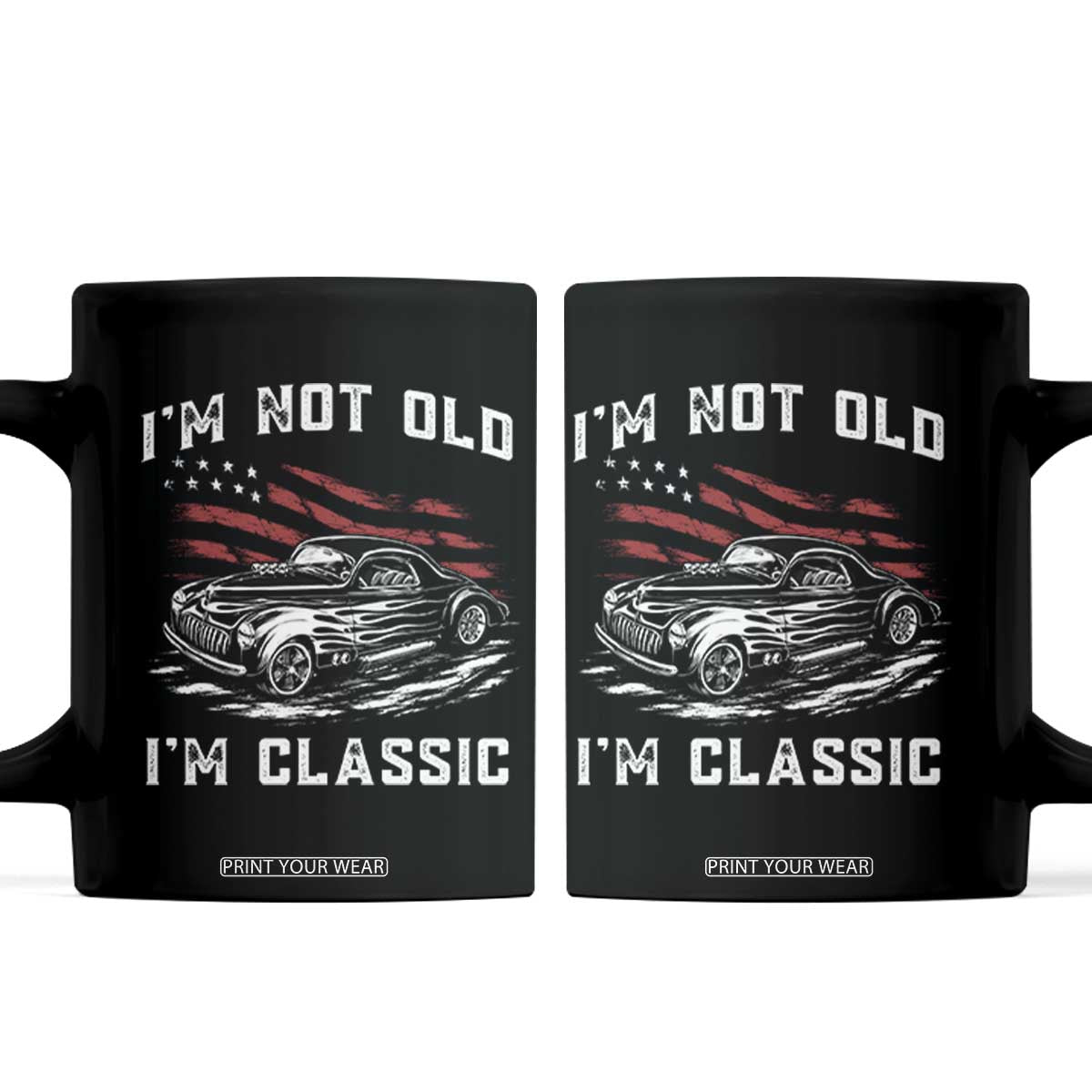 I'm Not Old I'm Classic Coffee Mug 1941 American Classic Hotrod TS14 Black Print Your Wear