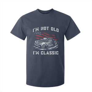 I'm Not Old I'm Classic T Shirt For Kid 1941 American Classic Hotrod TS14 Navy Print Your Wear