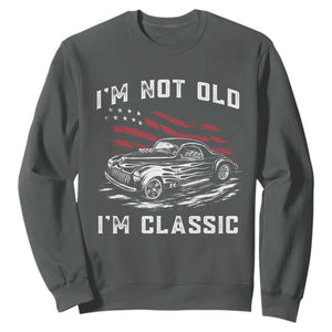 I'm Not Old I'm Classic Sweatshirt 1941 American Classic Hotrod TS14 Dark Heather Print Your Wear