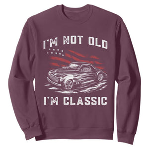 I'm Not Old I'm Classic Sweatshirt 1941 American Classic Hotrod TS14 Maroon Print Your Wear