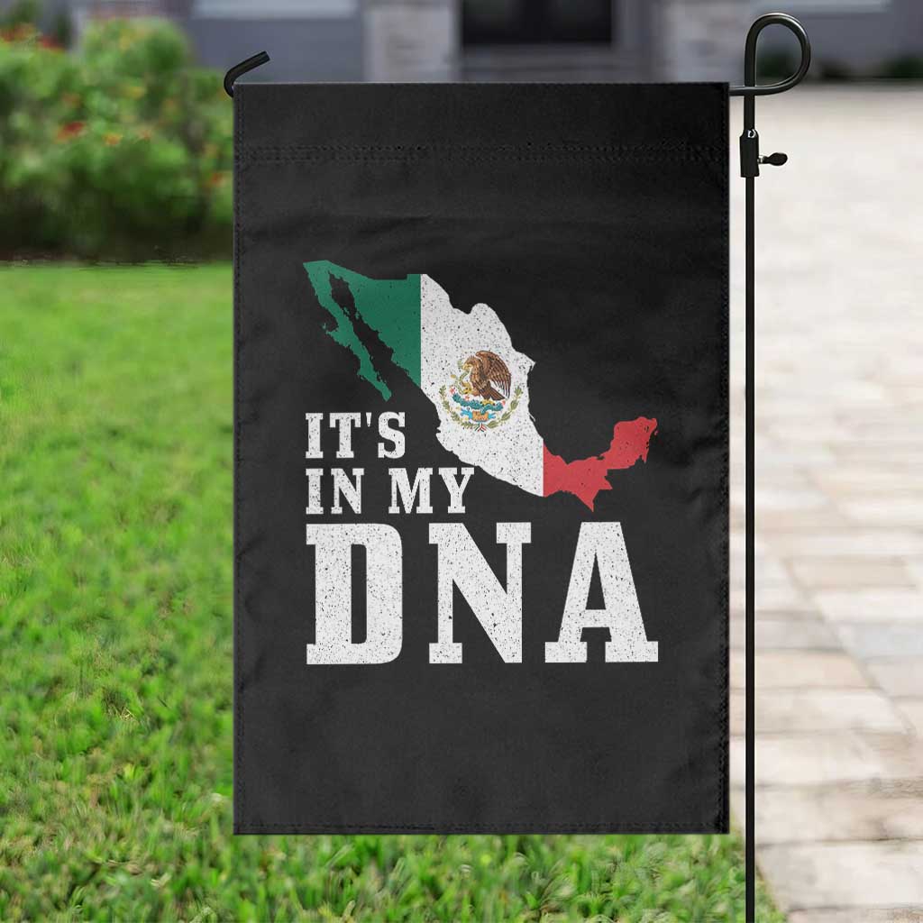 It's in My DNA Mexican Proud Hispanic Gift Mexico Flag Garden Flag TS14 Print Your Wear