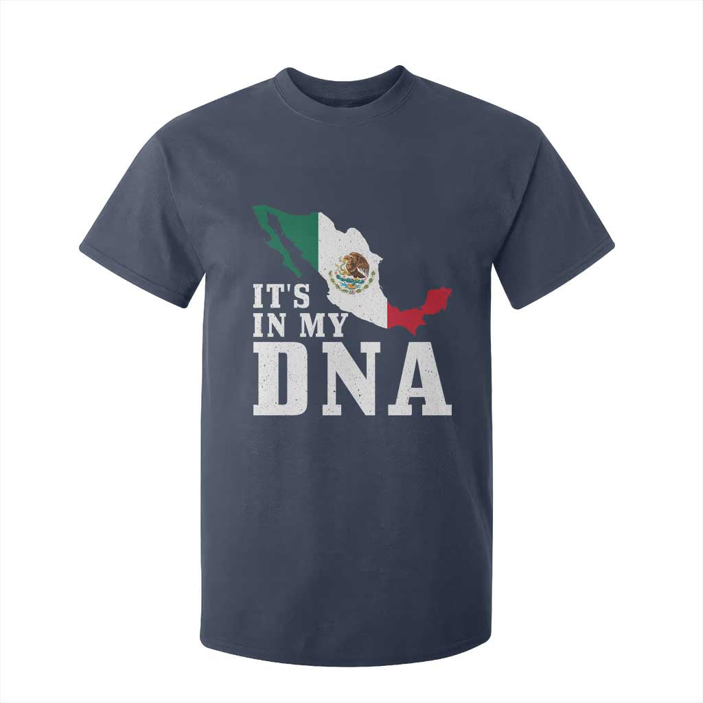 It's in My DNA Mexican Proud Hispanic Gift Mexico Flag T Shirt For Kid TS14 Navy Print Your Wear