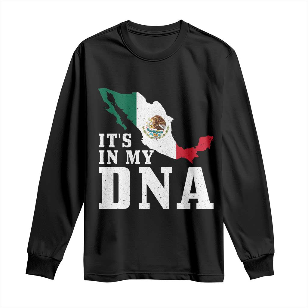 It's in My DNA Mexican Proud Hispanic Gift Mexico Flag Long Sleeve Shirt TS14 Black Print Your Wear