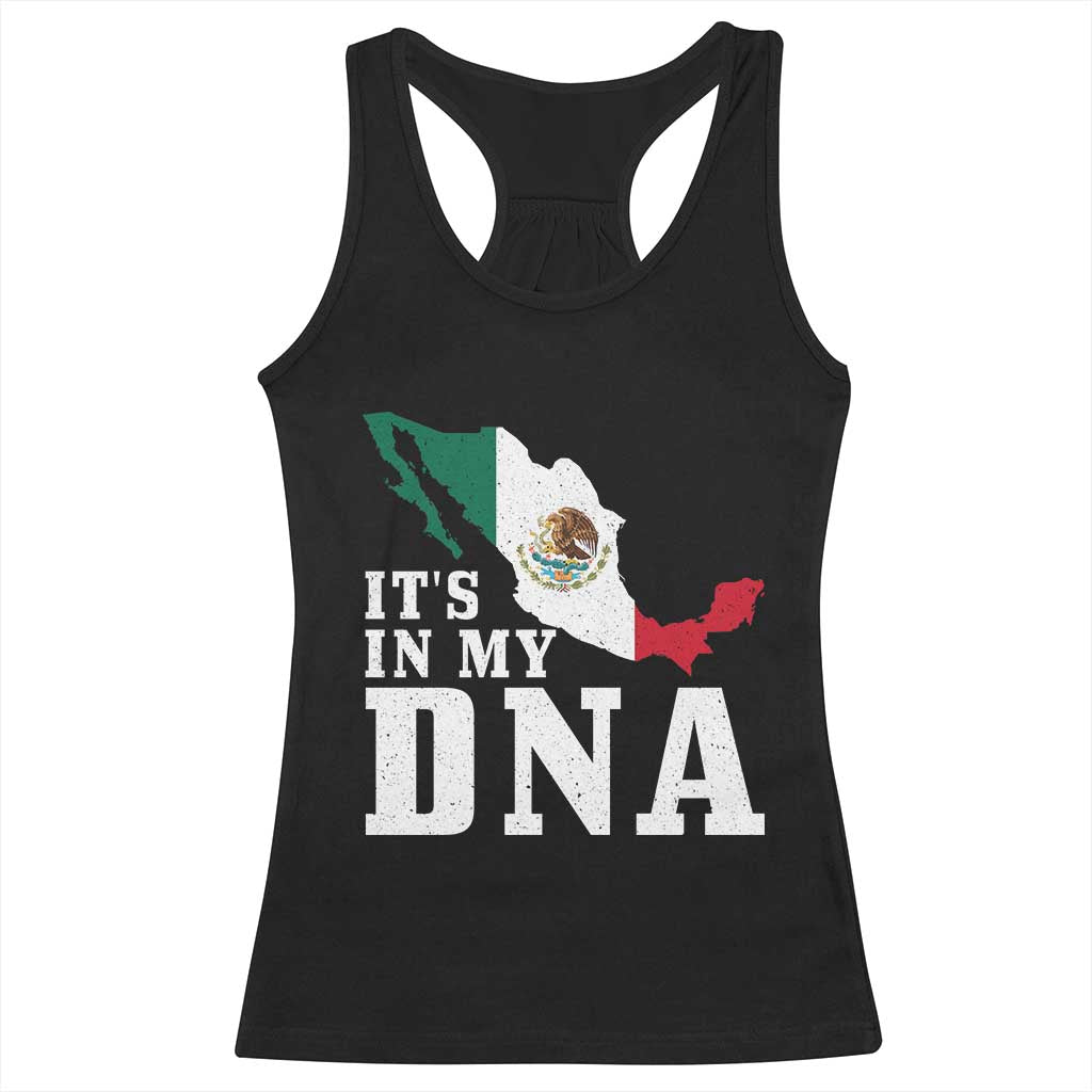 It's in My DNA Mexican Proud Hispanic Gift Mexico Flag Racerback Tank Top TS14 Black Print Your Wear