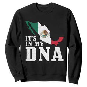It's in My DNA Mexican Proud Hispanic Gift Mexico Flag Sweatshirt TS14 Black Print Your Wear