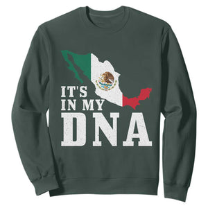 It's in My DNA Mexican Proud Hispanic Gift Mexico Flag Sweatshirt TS14 Dark Forest Green Print Your Wear
