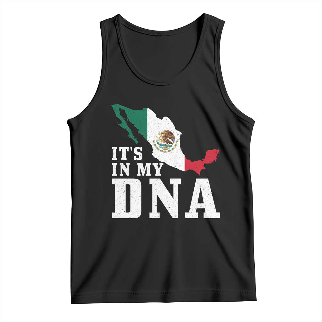 It's in My DNA Mexican Proud Hispanic Gift Mexico Flag Tank Top TS14 Black Print Your Wear