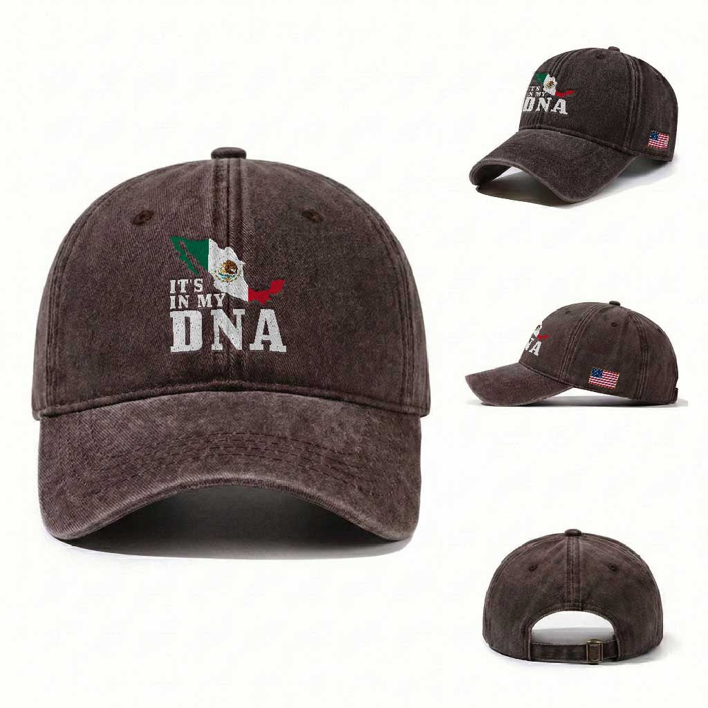 It's in My DNA Mexican Proud Hispanic Gift Mexico Flag Washed Cotton Baseball Cap TS14 Washed Cap Universal Fit Dark Brown Print Your Wear