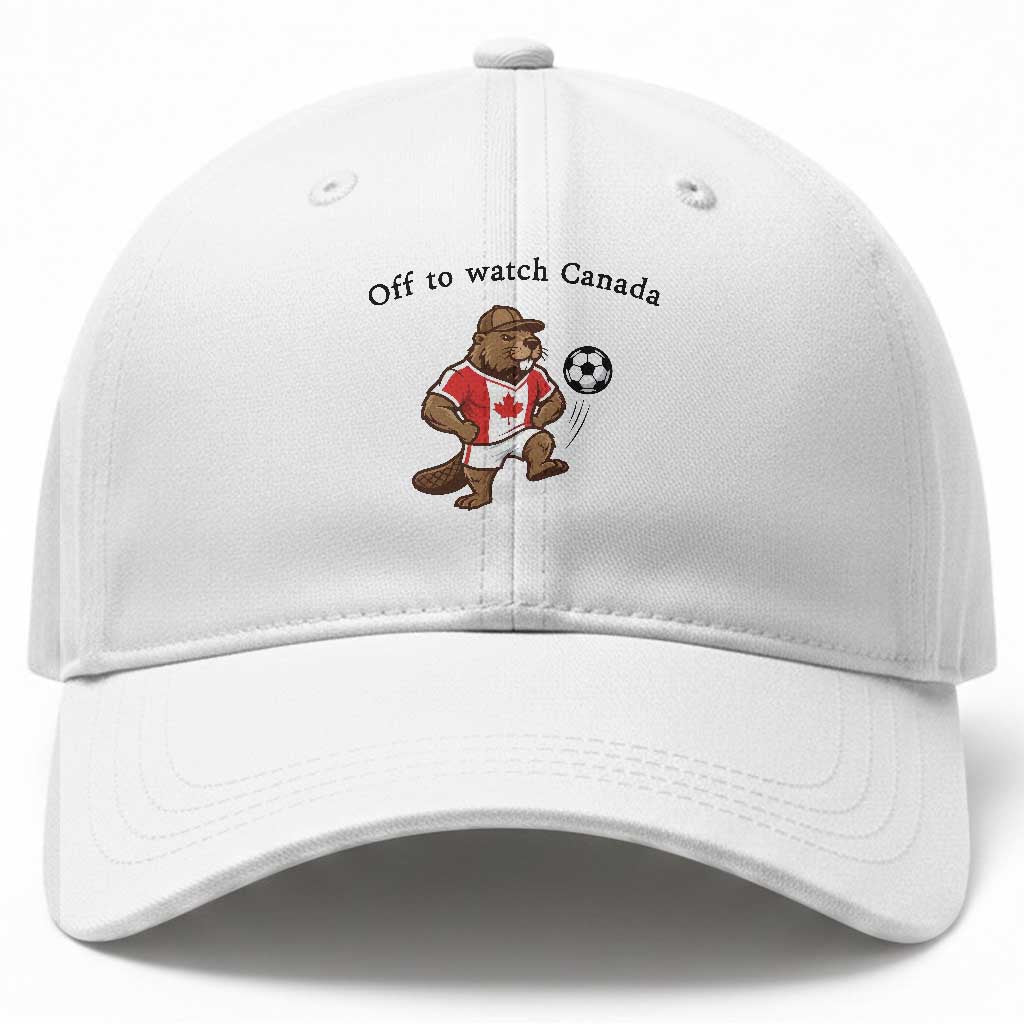 Off to Watch Fioty Baseball Cap Patriotic Canadian Beaver Football Soccer Fan Gift TS14 Print Your Wear