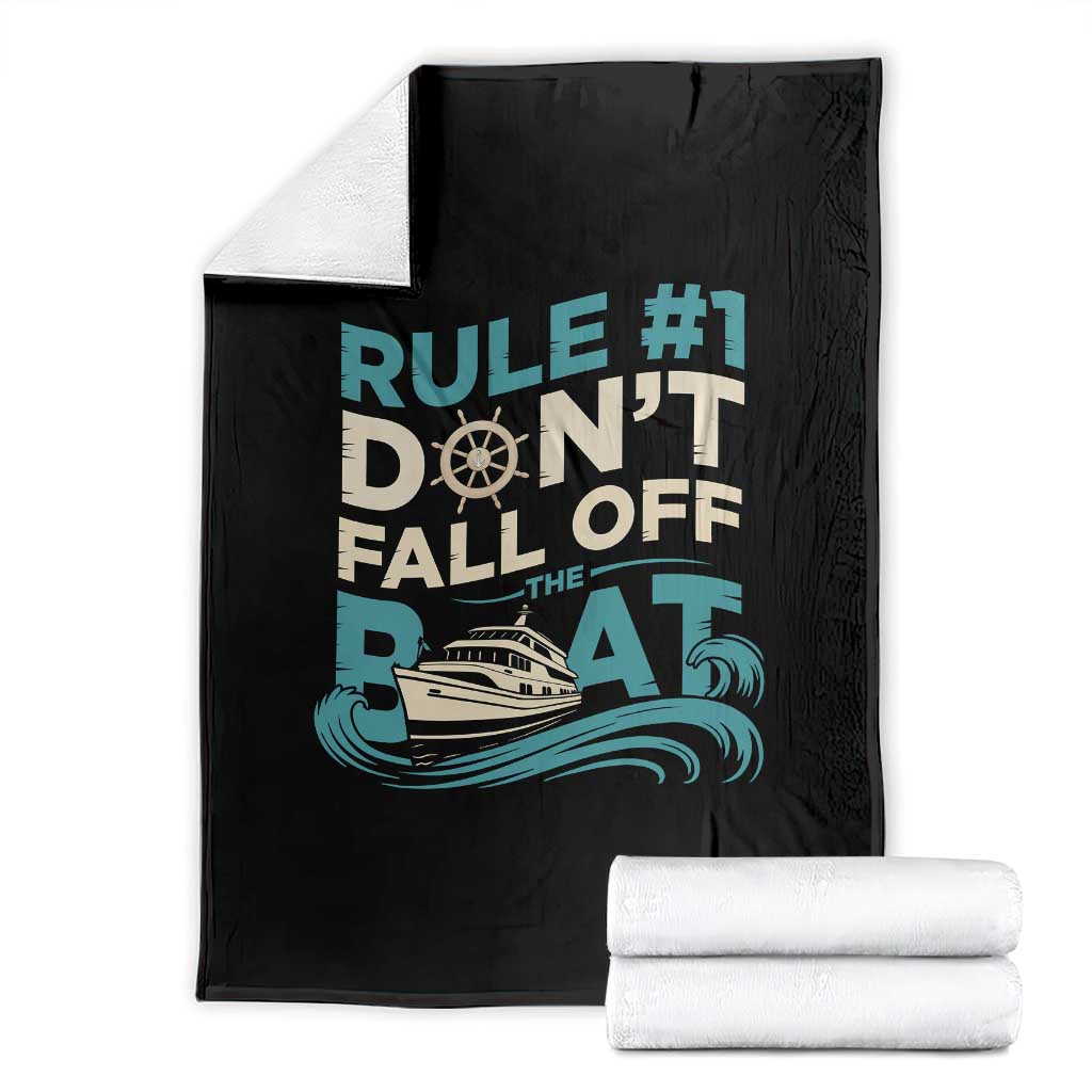 Funny Cruise Ship Throw Blanket Rule Number One Do Not Fall Off The Boat TS14 Black Print Your Wear