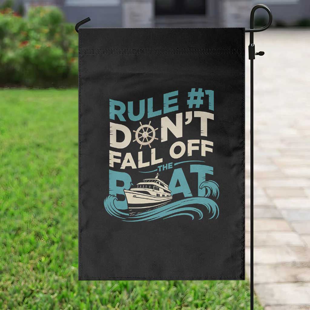 Funny Cruise Ship Garden Flag Rule Number One Do Not Fall Off The Boat TS14 Print Your Wear