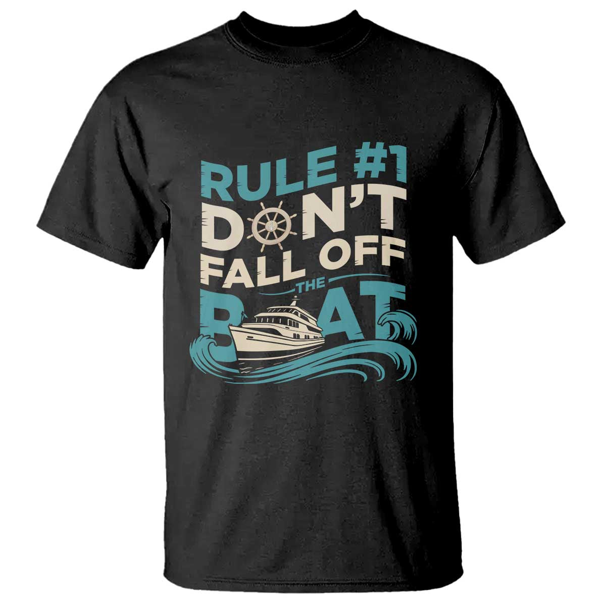 Funny Cruise Ship T Shirt Rule Number One Do Not Fall Off The Boat TS14 Black Print Your Wear