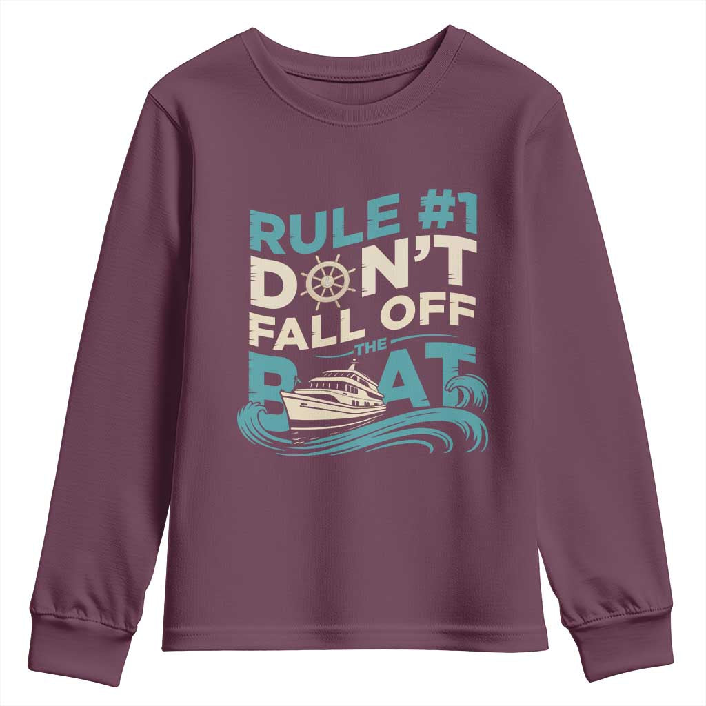 Funny Cruise Ship Youth Sweatshirt Rule Number One Do Not Fall Off The Boat TS14 Maroon Print Your Wear