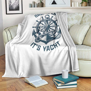 Funny Sailing Cruising Throw Blanket Drop It Like Its Yacht TS14 Print Your Wear