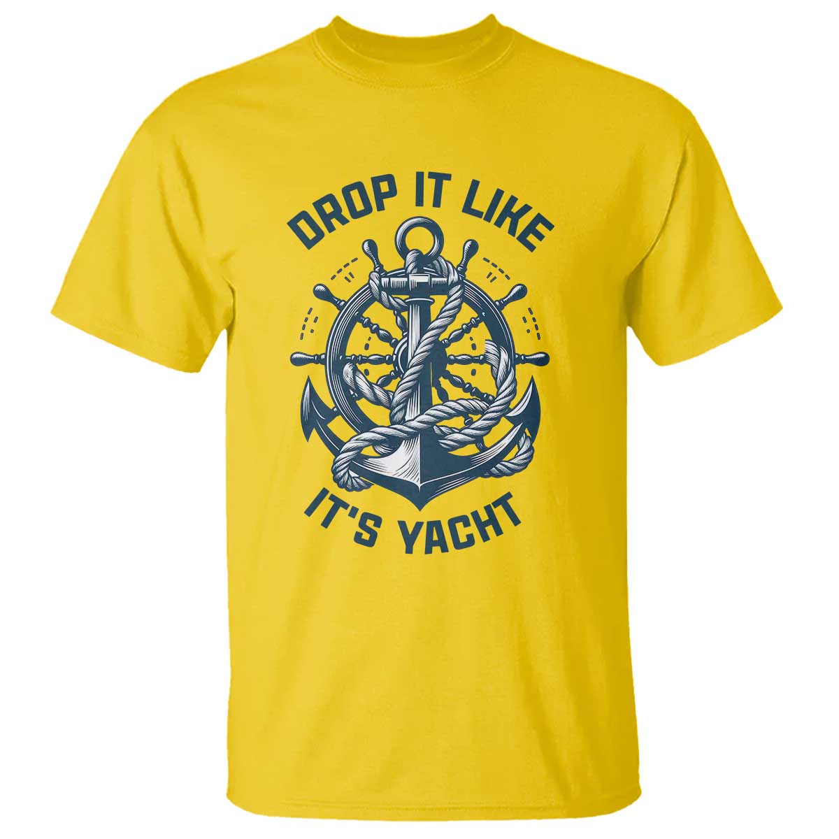 Funny Sailing Cruising T Shirt Drop It Like Its Yacht TS14 Daisy Print Your Wear