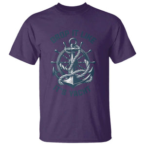 Funny Sailing Cruising T Shirt Drop It Like Its Yacht TS14 Purple Print Your Wear