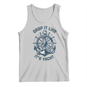 Funny Sailing Cruising Tank Top Drop It Like Its Yacht TS14 Ash Print Your Wear