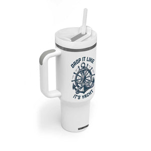 Funny Sailing Cruising Tumbler With Handle Drop It Like Its Yacht TS14 Print Your Wear