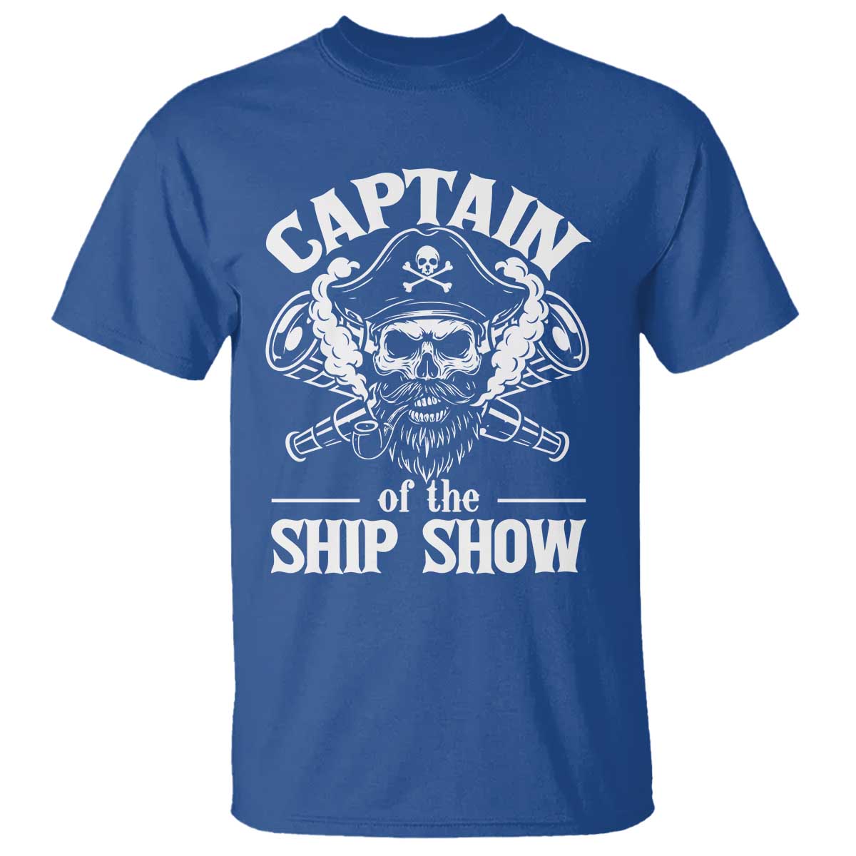 Funny Boat Captain Pun T Shirt Captain Of The Ship Show TS14 Royal Blue Print Your Wear