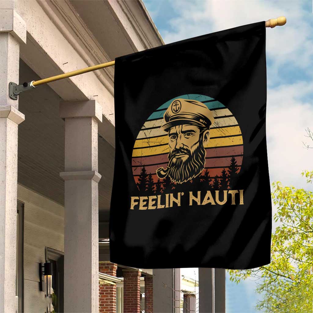 Funny Sailing Boating Garden Flag Feelin Nauti TS14 Print Your Wear