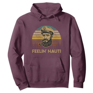 Funny Sailing Boating Hoodie Feelin Nauti TS14 Maroon Print Your Wear