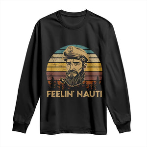 Funny Sailing Boating Long Sleeve Shirt Feelin Nauti TS14 Black Print Your Wear