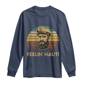 Funny Sailing Boating Long Sleeve Shirt Feelin Nauti TS14 Navy Print Your Wear