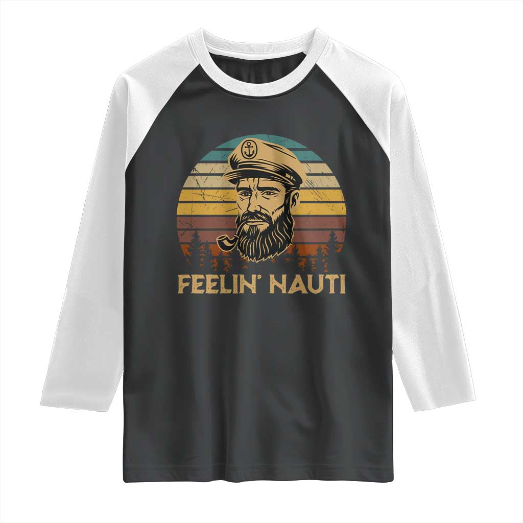 Funny Sailing Boating Raglan Shirt Feelin Nauti TS14 Black White Print Your Wear