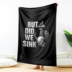 Funny Boating Throw Blanket But Did We Sink TS14 Print Your Wear