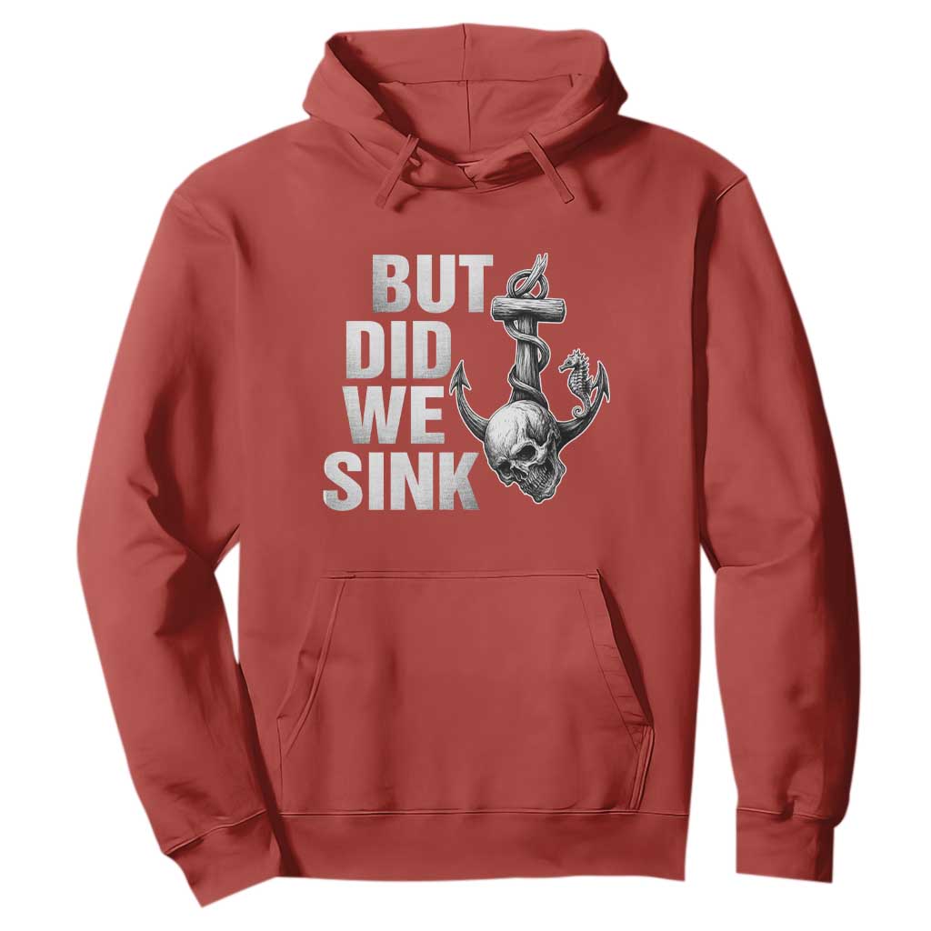 Funny Boating Hoodie But Did We Sink TS14 Red Print Your Wear