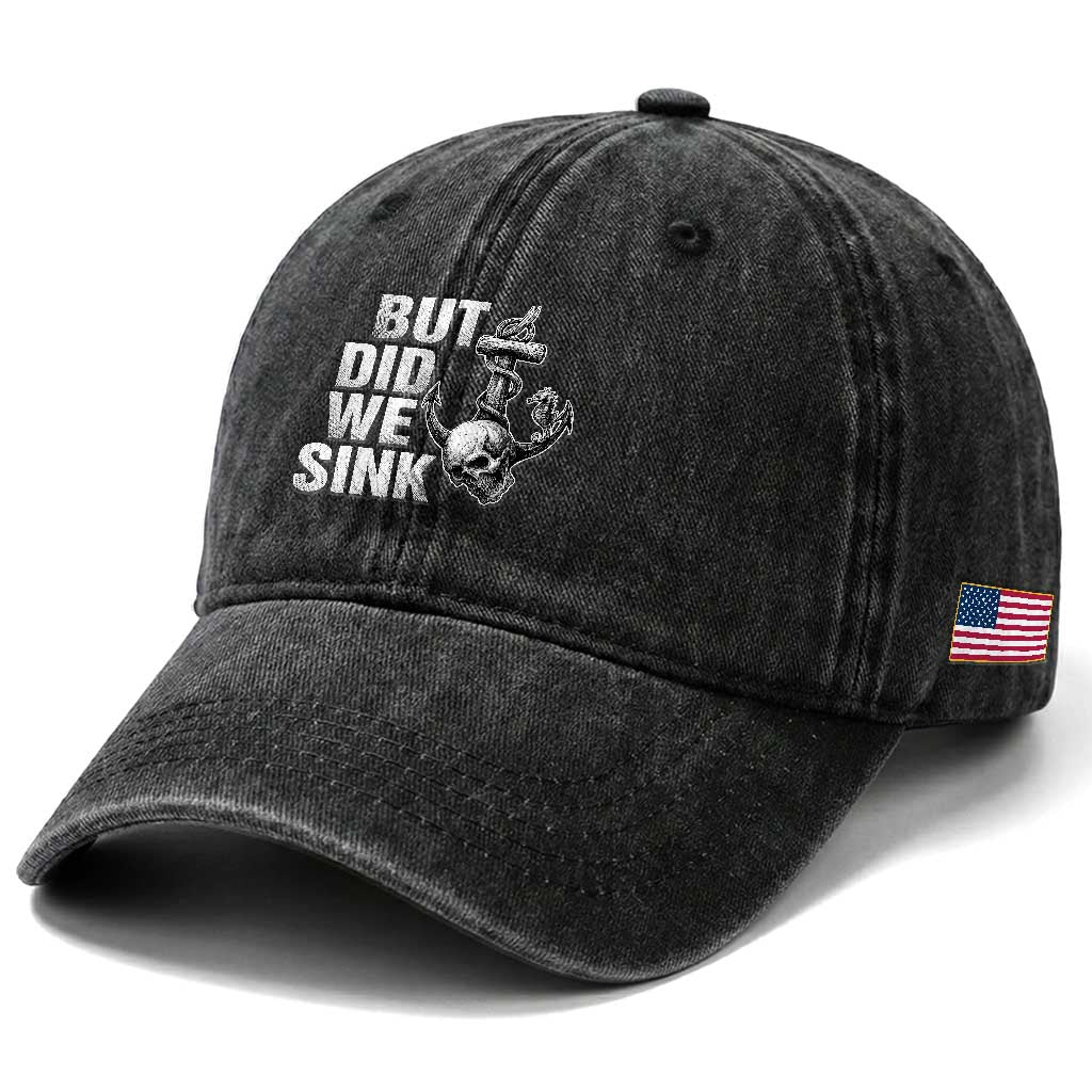 Funny Boating Washed Cotton Baseball Cap But Did We Sink TS14 Print Your Wear