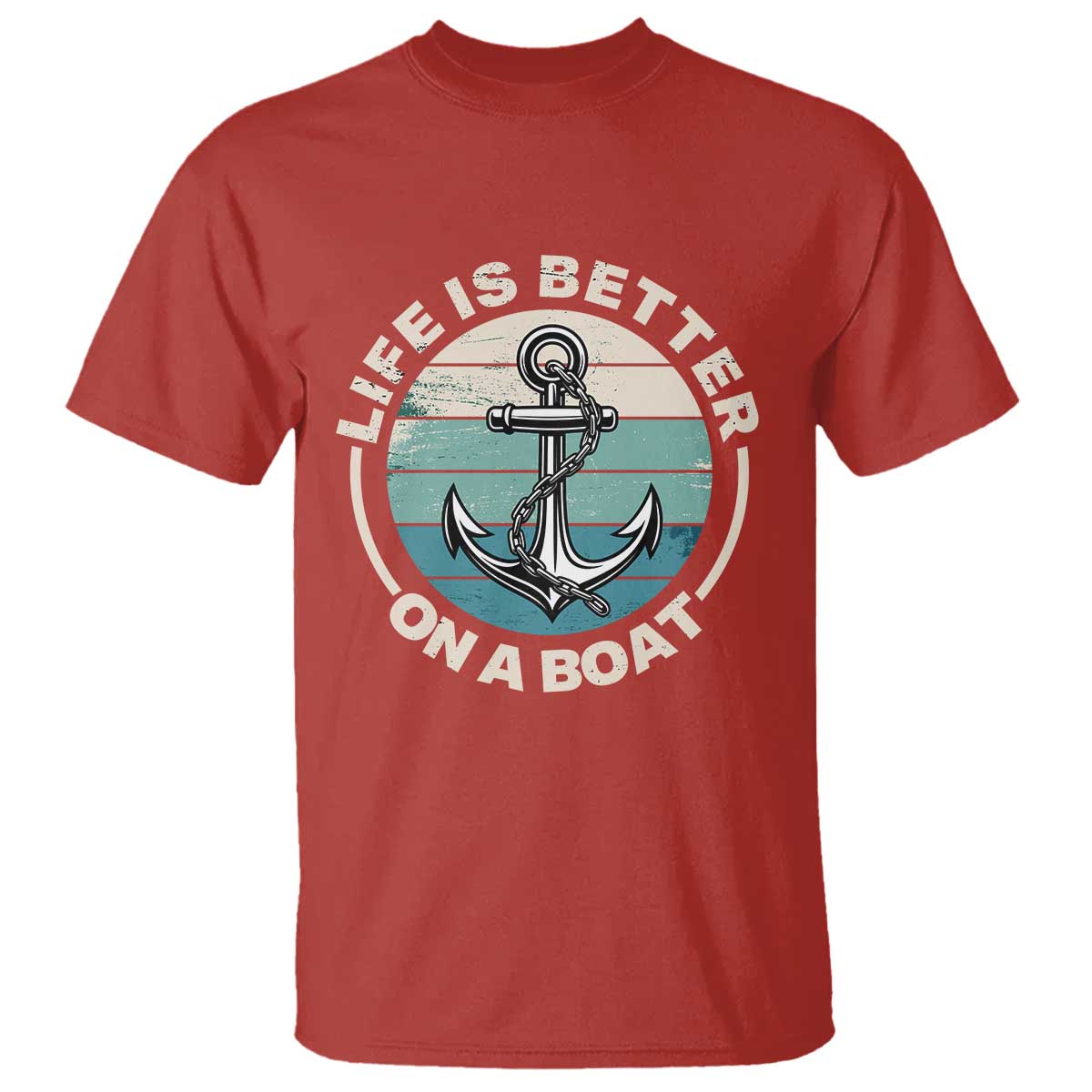 Funny Boating T Shirt Life Is Better On A Boat TS14 Red Print Your Wear