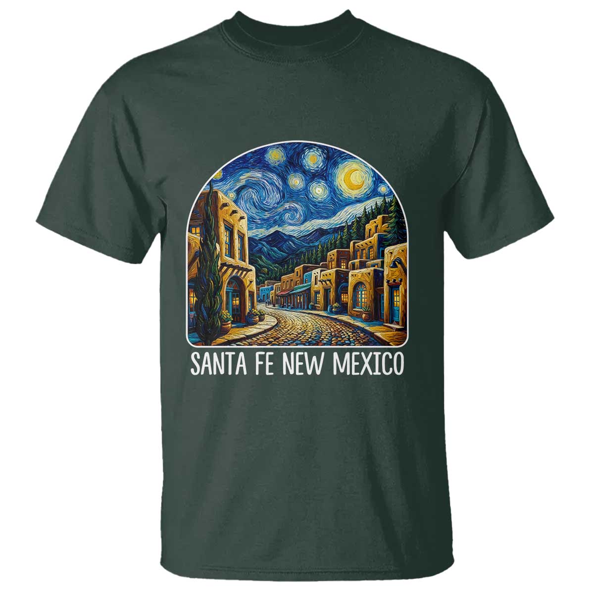 Santa Fe New Mexico Starry Night Style T Shirt TS14 Dark Forest Green Print Your Wear