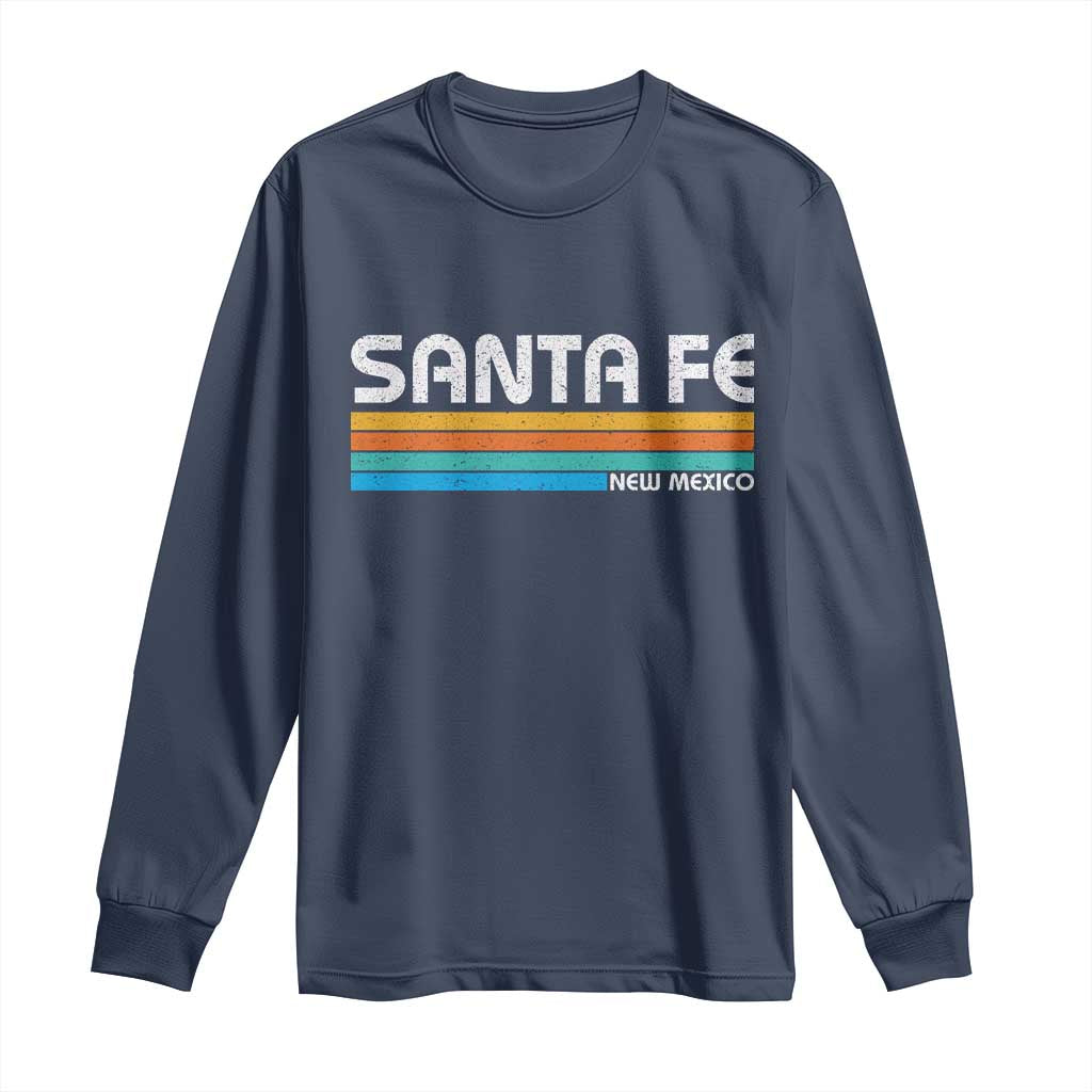 Retro Santa Fe New Mexico Distressed Souvenir Long Sleeve Shirt TS14 Navy Print Your Wear