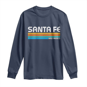 Retro Santa Fe New Mexico Distressed Souvenir Long Sleeve Shirt TS14 Navy Print Your Wear
