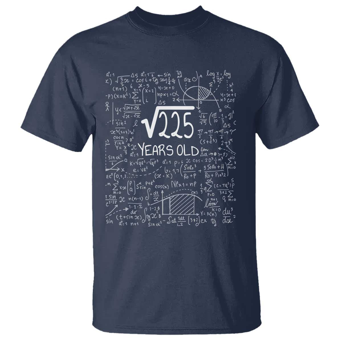 15th Birthday Math T Shirt Square Root of 225 Funny Math Nerd 15 Year Old Gift TS14 Navy Print Your Wear