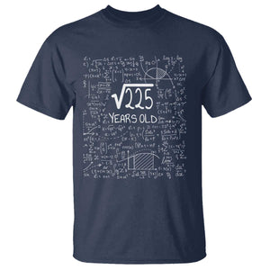 15th Birthday Math T Shirt Square Root of 225 Funny Math Nerd 15 Year Old Gift TS14 Navy Print Your Wear