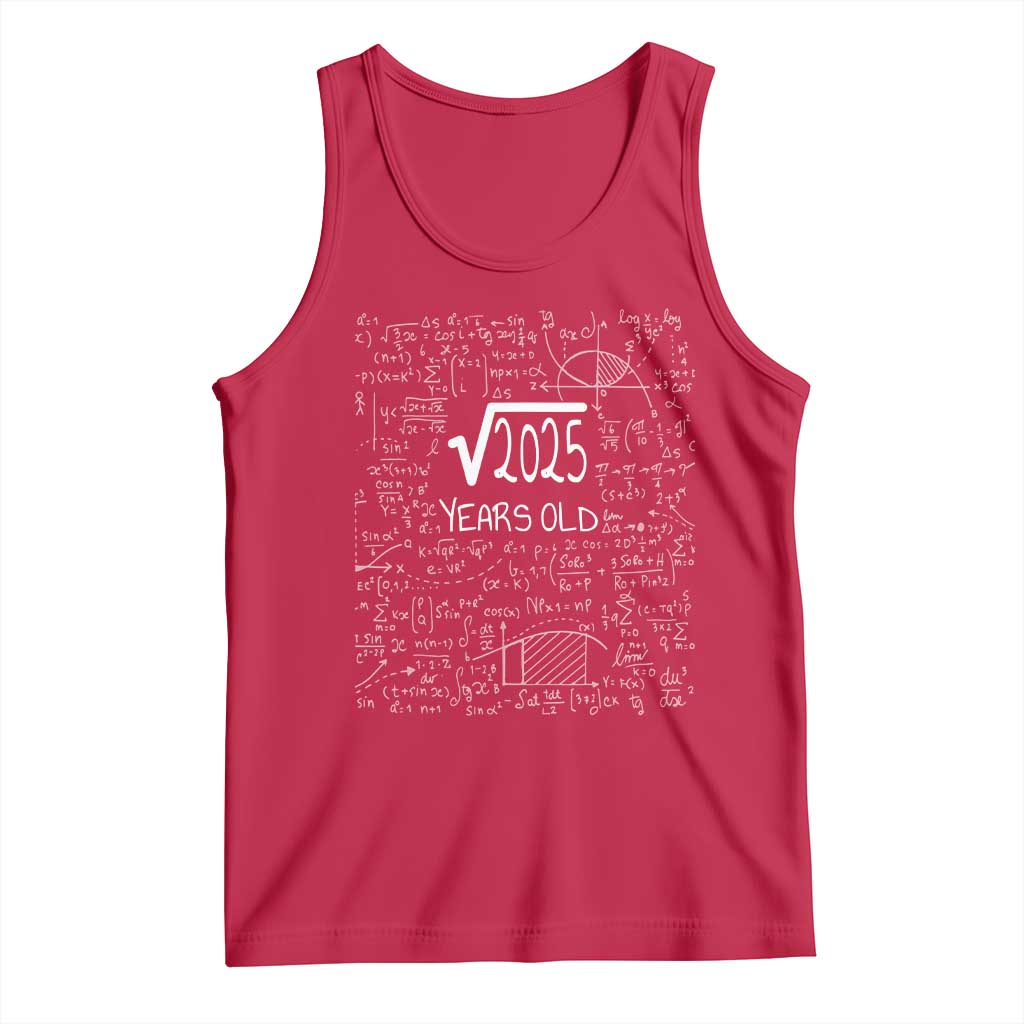 45th Birthday Math Tank Top Square Root of 2025 Funny Math Nerd 45 Year Old Gift TS14 Red Print Your Wear