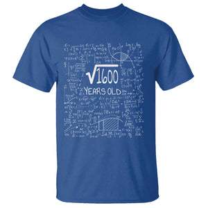 40th Birthday Math T Shirt Square Root of 1600 Funny Math Nerd 40 Year Old Gift TS14 Royal Blue Print Your Wear